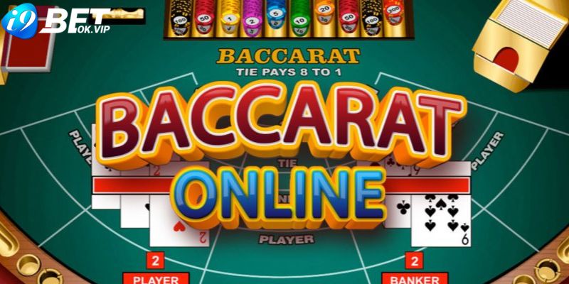 Giới thiệu game bài Baccarat online i9Bet 