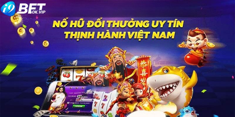 Game nổ hũ uy tín