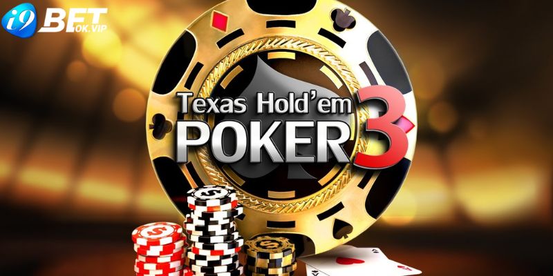 Luật chơi Poker Texas Hold’em i9Bet