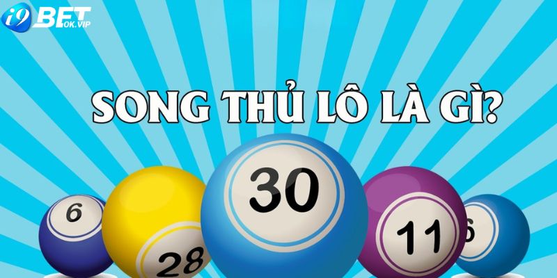 Tìm hiểu về song thủ lô