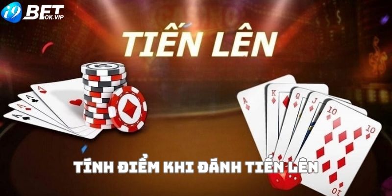 Tính điểm trong đánh bài tiến lên online như thế nào?